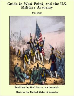 Cover of the book Guide to West Point, and The U.S. Military Academy by Rosalie Vrylina Halsey