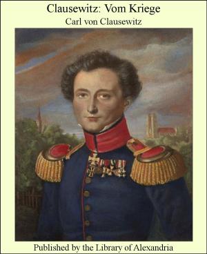 Cover of the book Clausewitz: Vom Kriege by Various Authors