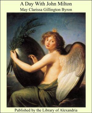 Cover of the book A Day With John Milton by Mary Johnston