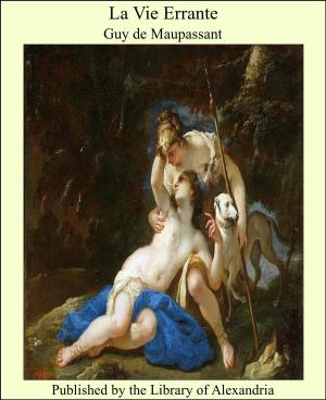 Cover of the book La Vie Errante by Joseph T. Wilson