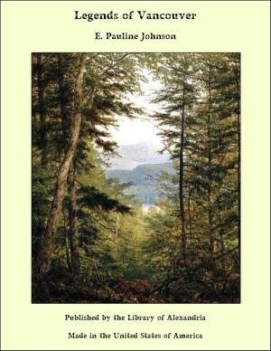 Cover of the book Legends of Vancouver by Nathaniel Hawthorne