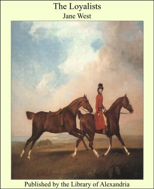 Cover of the book The Loyalists by George Manville Fenn