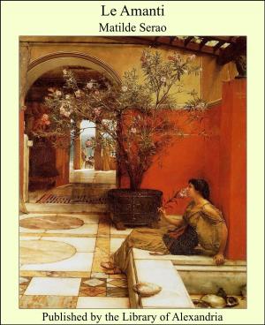 Cover of the book Le Amanti by Robert Burn