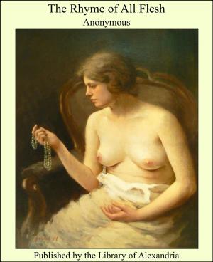 Cover of the book The Rhyme of All Flesh by Clara Vostrovsky Winlow