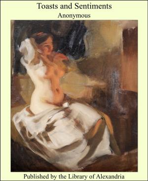 Cover of the book Toasts and Sentiments by Anton Pavlovich Chekhov