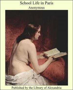 Cover of the book School Life in Paris by Alexander Dumas