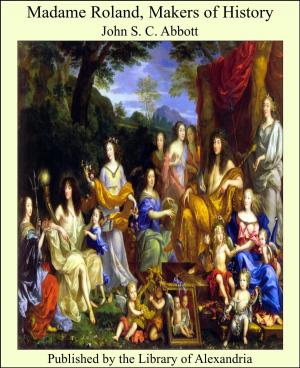 Cover of the book Madame Roland, Makers of History by Charlotte Brady