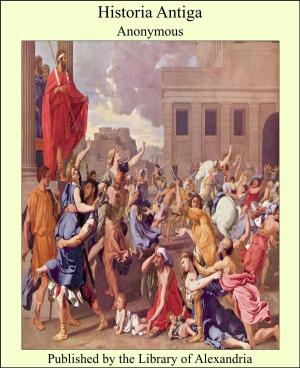 Cover of the book Historia Antiga by Juan Eugenio Hartzenbusch