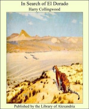Cover of the book In Search of El Dorado by Edward A. Freeman