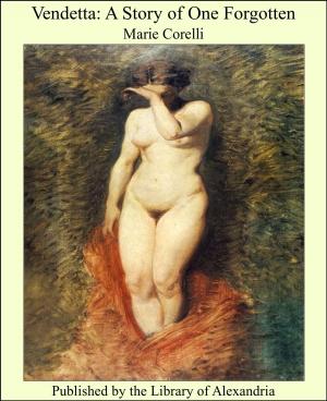 Cover of the book Vendetta: A Story of One Forgotten by F. A. Postnikov
