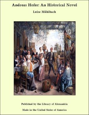 Cover of the book Andreas Hofer: An Historical Novel by Fridtjof Nansen