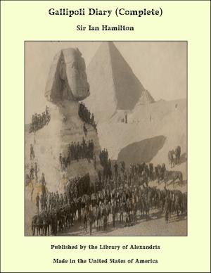Cover of the book Gallipoli Diary (Complete) by Evan Moffic