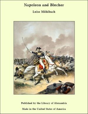 Cover of the book Napoleon and Blucher by William Hamilton Gibson