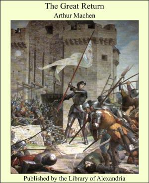 Cover of the book The Great Return by Augustus F. Lindley