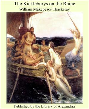 Cover of the book The Kickleburys on the Rhine by Anton Giulio Barrili