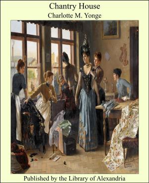 Cover of the book Chantry House by Henri Jean Louis Joseph Massé