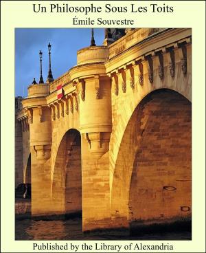 Cover of the book Un Philosophe Sous Les Toits by George Payne Rainsford James