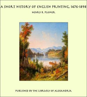 Cover of the book A Short History of English Printing, 1476-1898 by Georg Ebers