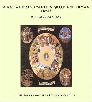 Book cover of Surgical Instruments in Greek and Roman Times