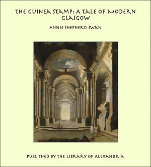 Book cover of The Guinea Stamp: A Tale of Modern Glasgow