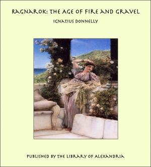 Cover of the book Ragnarok: the Age of Fire and Gravel by Flora Annie Steel