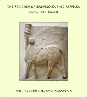 Cover of the book The Religion of Babylonia and Assyria by Waldemar Bogoras