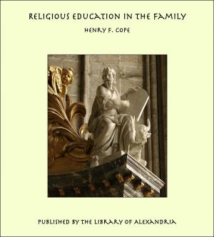 Cover of the book Religious Education in the Family by Allan Pinkerton
