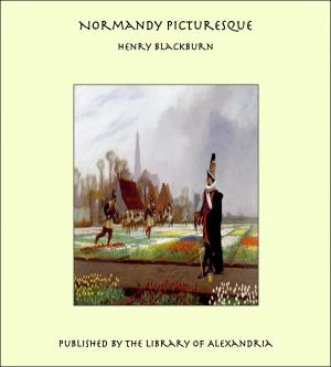 Cover of the book Normandy Picturesque by Harry Collingwood