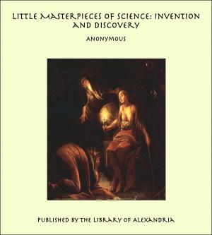 Cover of the book Little Masterpieces of Science: Invention and Discovery by Alberto Pimentel