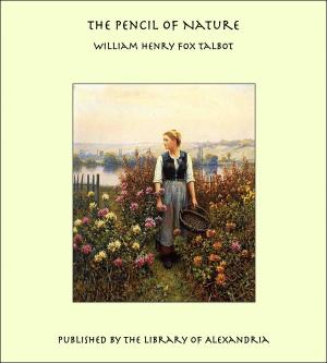 Cover of the book The Pencil of Nature by Ellis Parker Butler