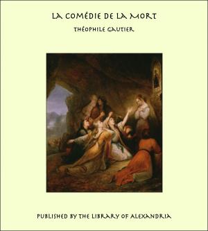 Cover of the book La Comédie De La Mort by George Saintsbury