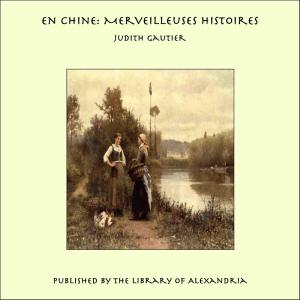 Cover of the book En Chine: Merveilleuses Histoires by William Harrison Ainsworth