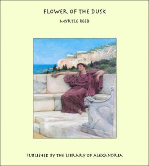 Cover of the book Flower of the Dusk by Rupert Brooke
