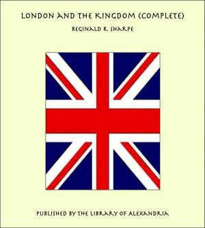 Book cover of London and the Kingdom (Complete)