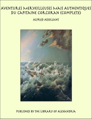 Book cover of Aventures Merveilleuses Mais Authentiques du Capitaine Corcoran (Complete)
