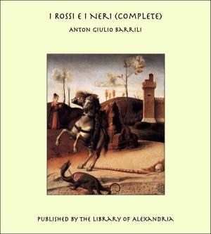 Cover of the book I Rossi E I Neri (Complete) by William Murray Graydon