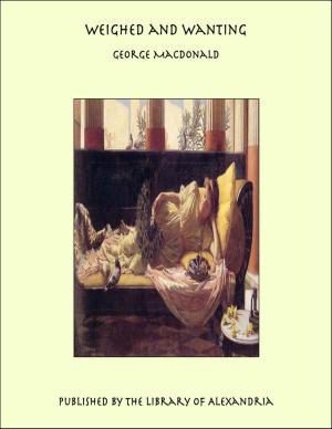 Cover of the book Weighed and Wanting by Maksim Gorky
