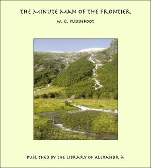 Cover of the book The Minute Man of the Frontier by Georg Brandes