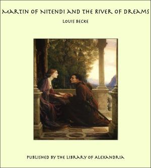 Book cover of Martin of Nitendi and The River of Dreams