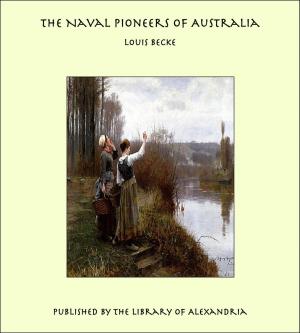 Cover of the book The Naval Pioneers of Australia by Kendric Charles Babcock