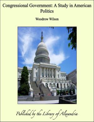 Cover of the book Congressional Government: A Study in American Politics by Jacqueline Tracy
