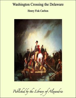 Cover of the book Washington Crossing the Delaware by Francis Marion Crawford