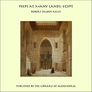 Cover of the book Peeps at Many Lands: Egypt by James Edward Quibell