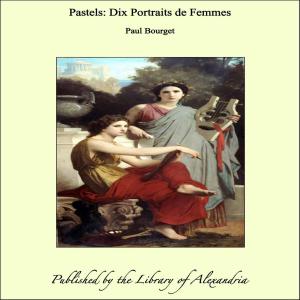 Cover of the book Pastels: dix portraits de femmes by George Manville Fenn