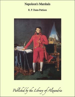 Cover of the book Napoleon's Marshals by Sir John William Dawson