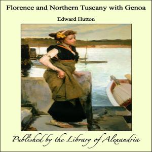 bigCover of the book Florence and Northern Tuscany with Genoa by 