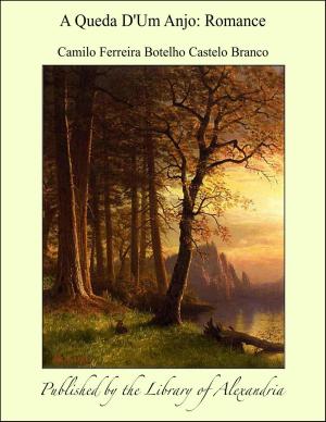 Cover of the book A Queda D'Um Anjo: Romance by Robert Louis Stevenson