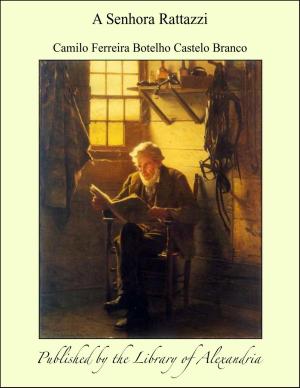 Cover of the book A Senhora Rattazzi by Sir Richard Francis Burton & Verney Lovett Cameron