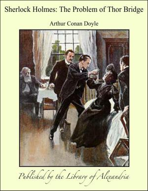Cover of the book Sherlock Holmes: The Problem of Thor Bridge by John Richard Vernon