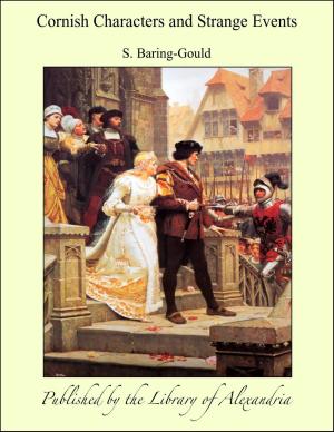 Cover of the book Cornish Characters and Strange Events by George Hall